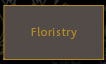 Floristry